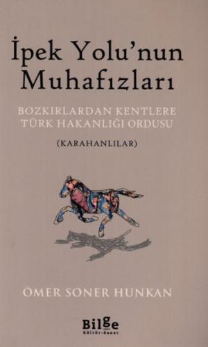 İpek Yolu’nun Muhafızları