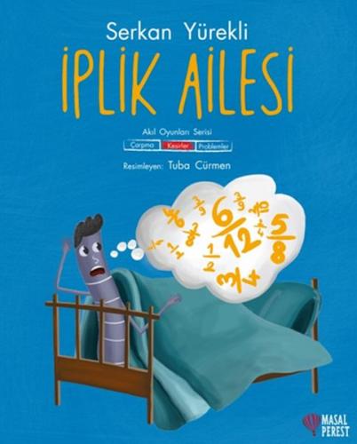 İplik Ailesi - Kesirler