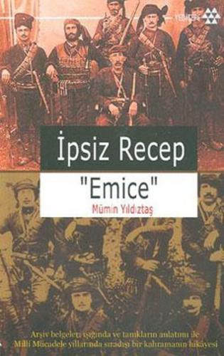 İpsiz Recep 'Emice'