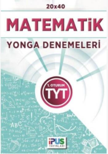 İpus TYT Matematik 20 x 40 Yoga Denemeleri