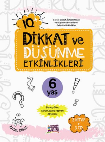 IQ+ Dikkat ve Düşünme Etkinlikleri (6 Yaş 3 Kitap + 3 CD)