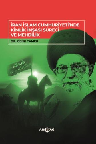 İran İslam Cumhuriyeti'Nde Kimlik İnşası Süreci Ve Mehdilik