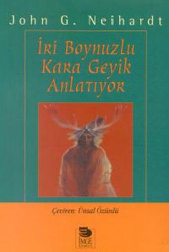 İri Boynuzlu Kara Geyik Anlatıyor