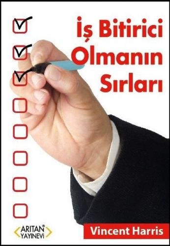 İş Bitirici Olmanın Sırları