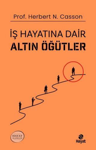 İş Hayatına Dair Altın Öğütler