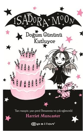 Isadora Moon Doğum Gününü Kutluyor