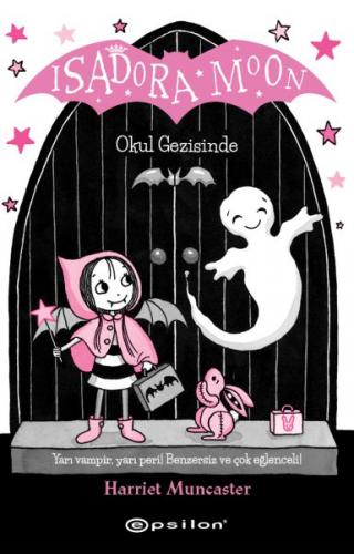 Isadora Moon - Okul Gezisinde