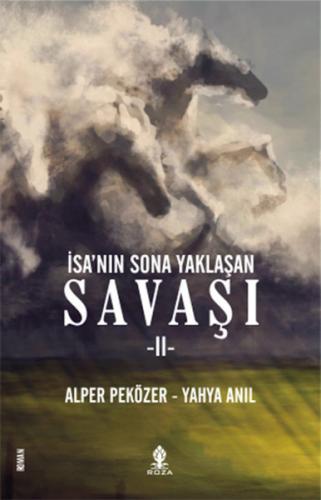 İsa'nın Sona Yaklaşan Savaşı 2