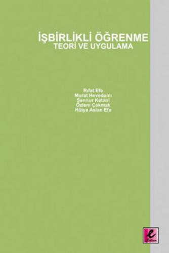 İşbirlikli Öğrenme Teori ve Uygulama