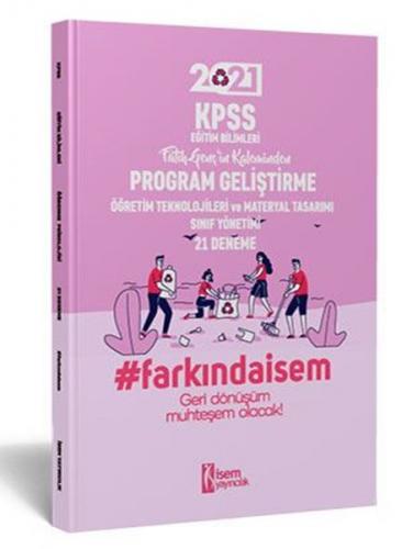 İsem 2021 KPSS Eğitim Bilimleri Program Geliştirme 21 Deneme