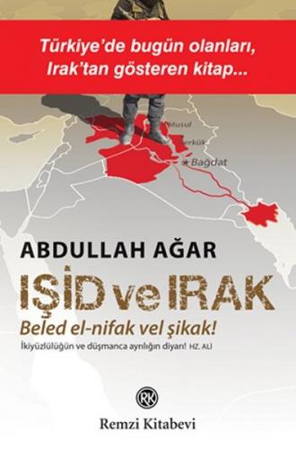 Işid ve Irak - Beled el-nifak Vel Şikak!