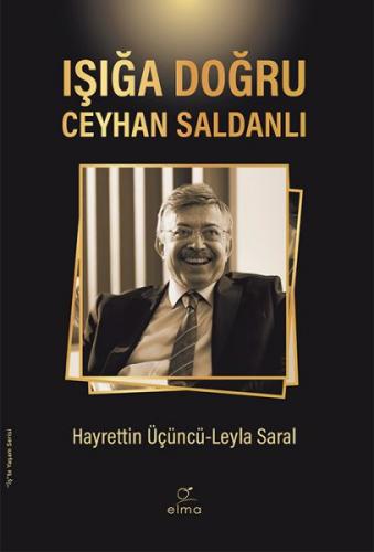 Işığa Doğru - Ceyhan Saldanlı