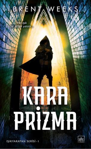 Işıkyaratan Serisi 1 - Kara Prizma