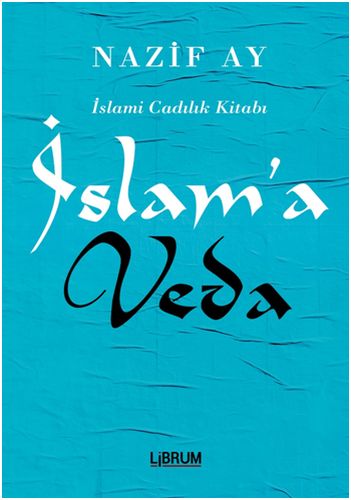 İslam’a Veda