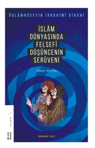 İslam Dünyasında Felsefenin Serüveni 3.Cilt