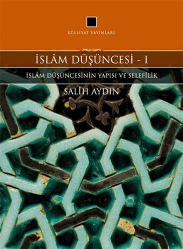 İslam Düşüncesi 1 / İslam Düşüncesinin Yapısı ve Selefilik