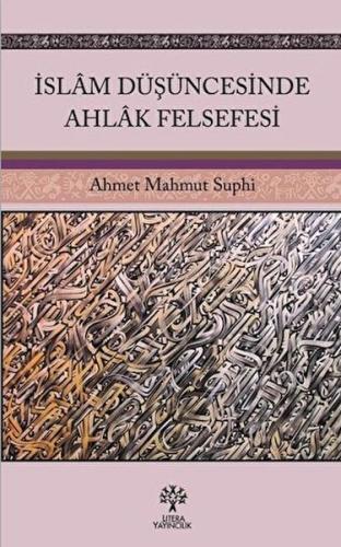 İslam Düşüncesinde Ahlak Felsefesi