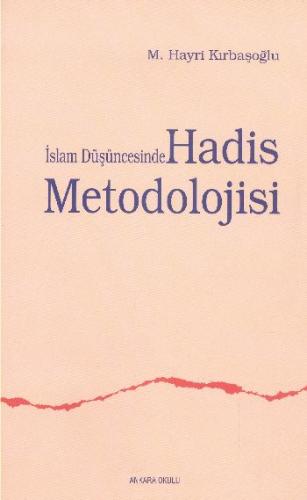 İslam Düşüncesinde Hadis Metodolojisi