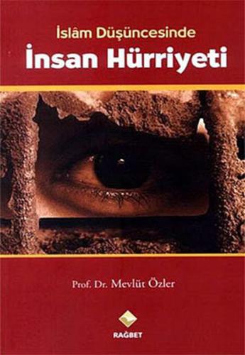 İslam Düşüncesinde İnsan Hürriyeti