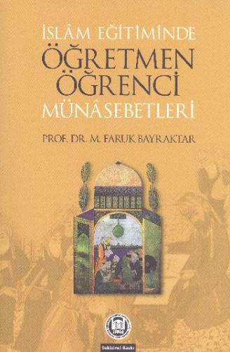 İslam Eğitiminde Öğretmen Öğrenci Münasebetleri