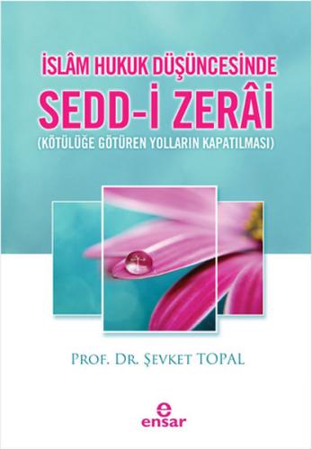 İslam Hukuk Düşüncesinde Sedd-i Zerai