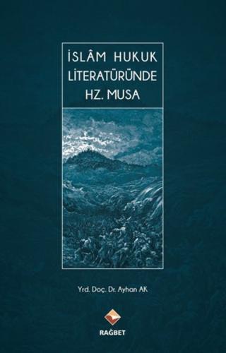 İslam Hukuk Literatüründe Hz.Musa