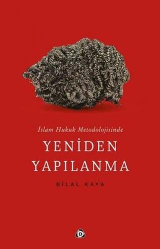 İslam Hukuk Metodolojisinde Yeniden Yapılanma