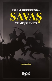 İslam Hukukunda Savaş ve Meşruiyeti