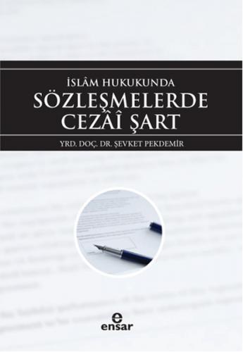 İslam Hukukunda Sözleşmelerde Cezai Şart