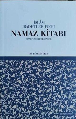 İslam İbadetler Fıkhı Namaz Kitabı