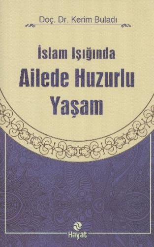 İslam Işığında Ailede Huzurlu Yaşam