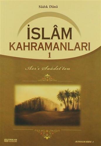 İslam Kahramanları 1