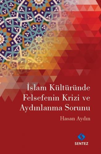 İslam Kültüründe Felsefenin Krizi ve Aydınlanma Sorunu