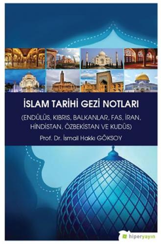 İslam Tarihi Gezi Notları