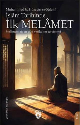 İslâm Tarihinde İlk Melâmet