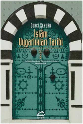 İslam Uygarlıkları Tarihi 2.Cilt