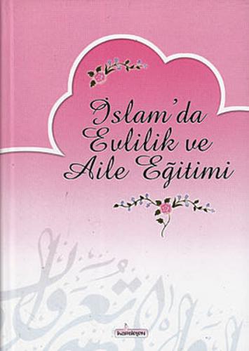 İslam'da Evlilik ve Aile Eğitimi