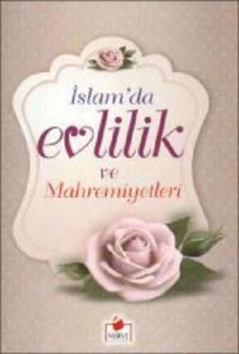 İslam'da Evlilik ve Mahremiyetleri