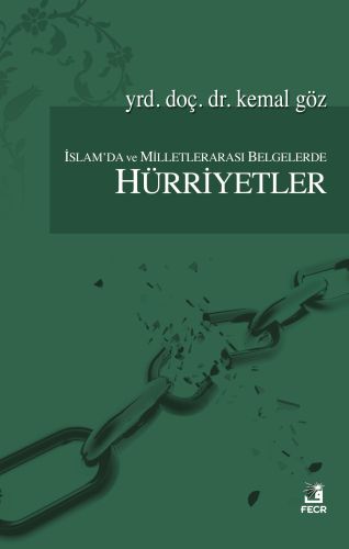 İslam'da ve Milletlerarası Belgelerde Hürriyetler