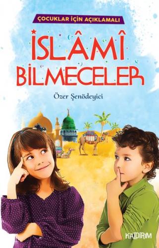 İslami Bilmeceler - Çocuklar İçin Açıklamalı