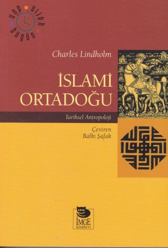 İslami Ortadoğu - Tarihsel Antropoloji