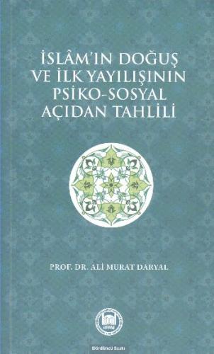 İslam'ın Doğuş ve İlk Yayılışının Psiko-Sosyal Açıdan Tahlili