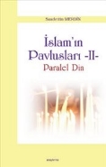 İslam'ın Pavlusları -2 Paralel Din