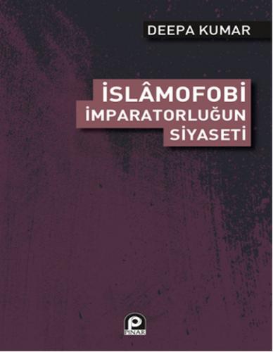 İslamofobi İmparatorluğun Siyaseti