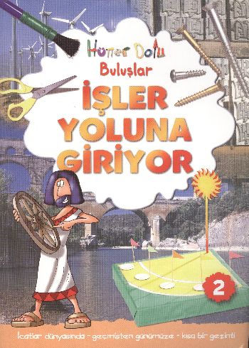 İşler Yoluna Giriyor / Hüner Dolu Buluşlar-2