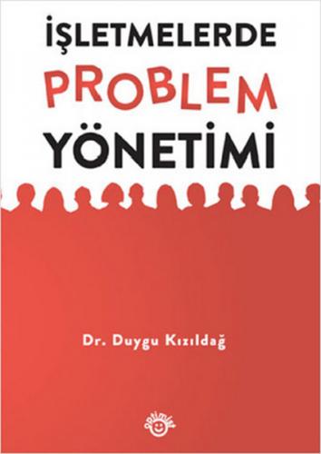 İşletmelerde Problem Yönetimi