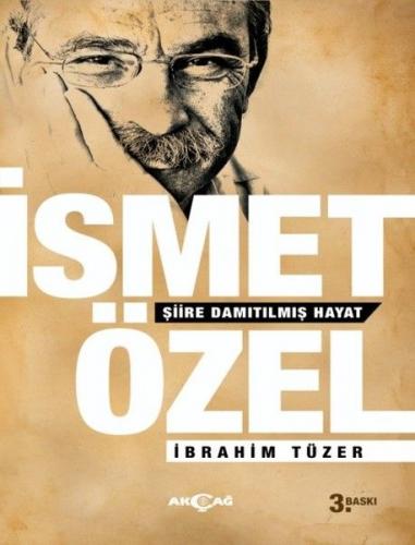 İsmet Özel-Şiire Damıtılmış Hayat