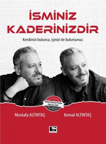 İsminiz Kaderinizdir - Kendinizi Bulunca, İşinizi de Bulursunuz