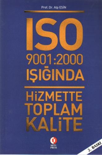 ISO 9001:2000 Işığında Hizmette Toplam Kalite