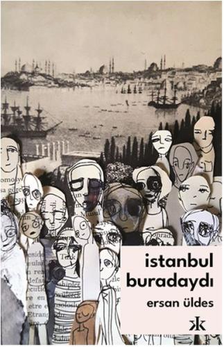 İstanbul Buradaydı